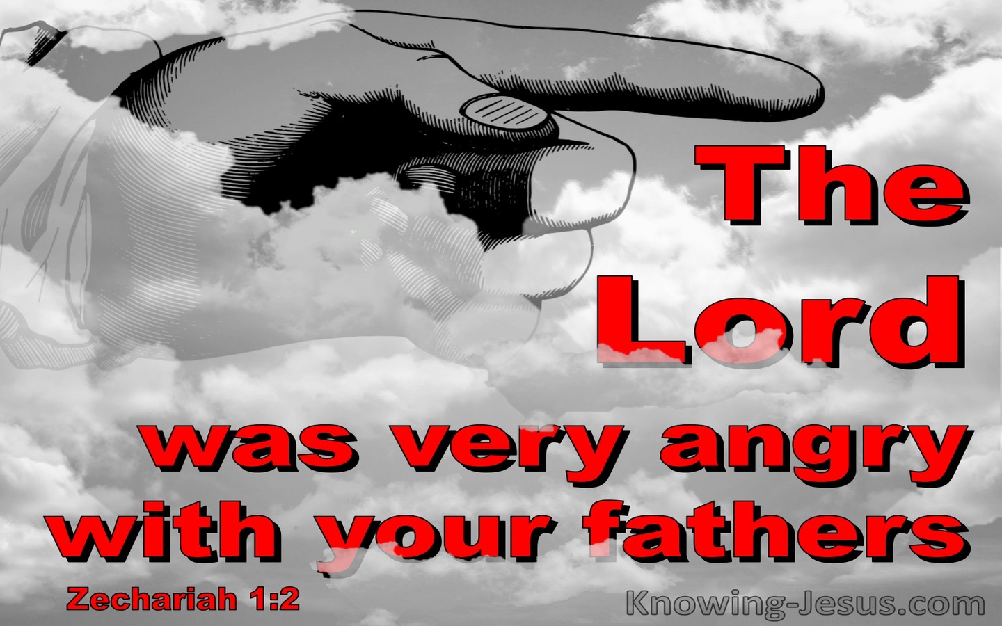 Zechariah 1:2 The Lord Was Angry With Your Fathers (red)
